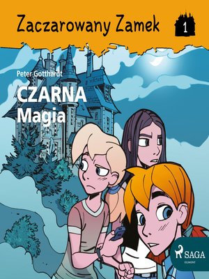 cover image of Zaczarowany Zamek 1--Czarna Magia